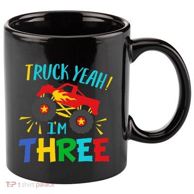 Kids 3 Years Old Birthday Gift Truck Yeah Im Three Funny 11oz C Handle Ceramic Mug
