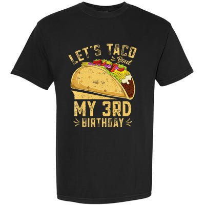 Kids 3 Year Old Funny Lets Taco Bout My 3rd Birthday Garment-Dyed Heavyweight T-Shirt