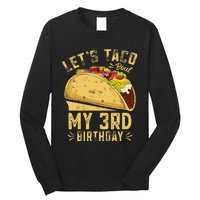 Kids 3 Year Old Funny Lets Taco Bout My 3rd Birthday Long Sleeve Shirt