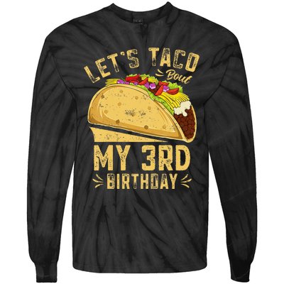 Kids 3 Year Old Funny Lets Taco Bout My 3rd Birthday Tie-Dye Long Sleeve Shirt