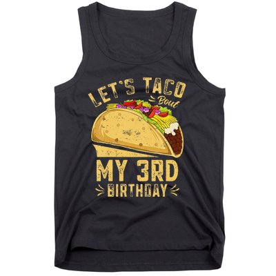 Kids 3 Year Old Funny Lets Taco Bout My 3rd Birthday Tank Top