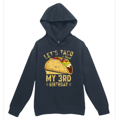 Kids 3 Year Old Funny Lets Taco Bout My 3rd Birthday Urban Pullover Hoodie