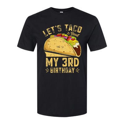 Kids 3 Year Old Funny Lets Taco Bout My 3rd Birthday Softstyle CVC T-Shirt