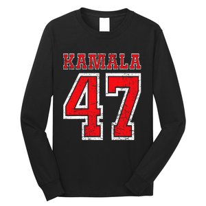 Kamala 47 Kamala Harris For President Of Usa Kamala 47 Long Sleeve Shirt