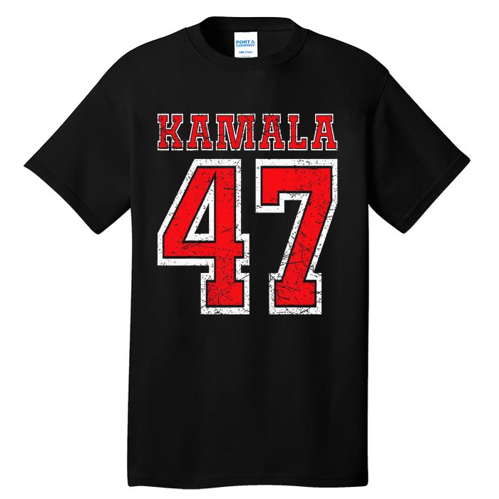 Kamala 47 Kamala Harris For President Of Usa Kamala 47 Tall T-Shirt