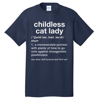 Kam47a 4 Usa Childless Cat Lady Funny Dictionary For 2024 President Kamalaharris Tall T-Shirt