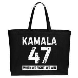 Kamala 47 Vote Blue When We Fight We Win Premium Cotton Canvas Jumbo Tote