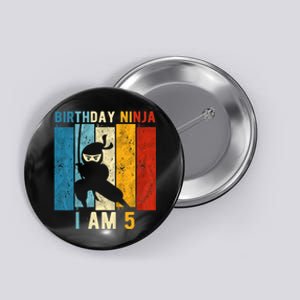 K.i.d.s 5th Birthday Ninja 5 Year Old Birthday Button