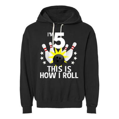 Kids 5 Year Old Bowling Birthday Party How I Roll 5th Garment-Dyed Fleece Hoodie