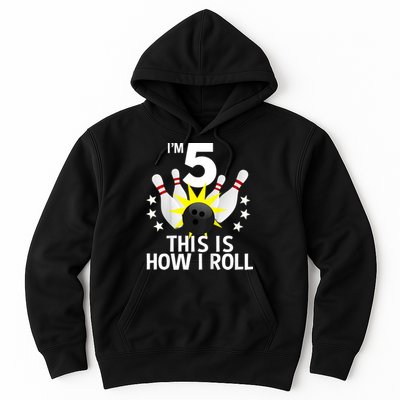 Kids 5 Year Old Bowling Birthday Party How I Roll 5th Hoodie