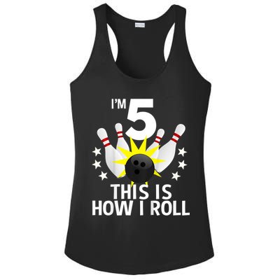 Kids 5 Year Old Bowling Birthday Party How I Roll 5th Ladies PosiCharge Competitor Racerback Tank