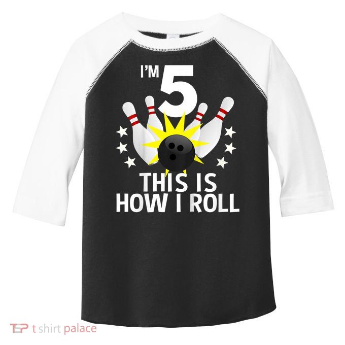 Kids 5 Year Old Bowling Birthday Party How I Roll 5th Toddler Fine Jersey T-Shirt