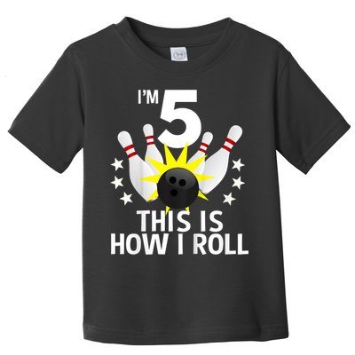 Kids 5 Year Old Bowling Birthday Party How I Roll 5th Toddler T-Shirt