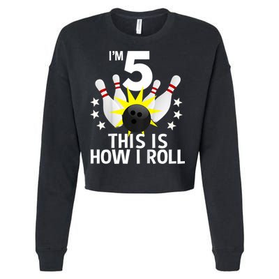 Kids 5 Year Old Bowling Birthday Party How I Roll 5th Cropped Pullover Crew