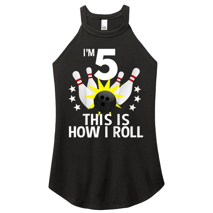 Kids 5 Year Old Bowling Birthday Party How I Roll 5th Women's Perfect Tri Rocker Tank