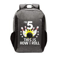 Kids 5 Year Old Bowling Birthday Party How I Roll 5th Vector Backpack