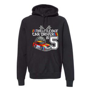 Kids 5 Year Old Race Car Birthday 5th Stock Car Racing Party Premium Hoodie