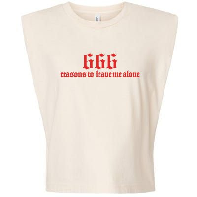 Kiwi 666 Reasons To Leave Me Alone Limited Garment-Dyed Women's Muscle Tee