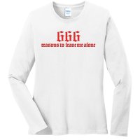 Kiwi 666 Reasons To Leave Me Alone Limited Ladies Long Sleeve Shirt