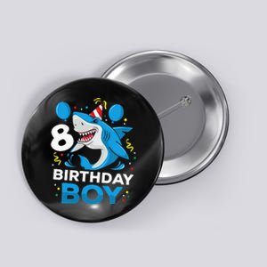 Kids 8th Birthday Boy Shark Ocean Theme Party 8 Years Old For Boy Button