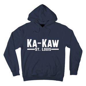 Ka Kaw St. Louis Hoodie