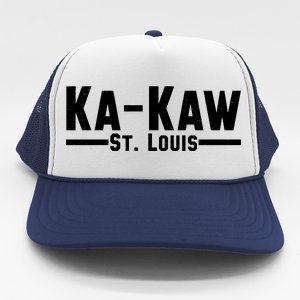 Ka Kaw St. Louis Trucker Hat