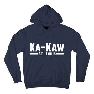 Ka Kaw St. Louis Tall Hoodie