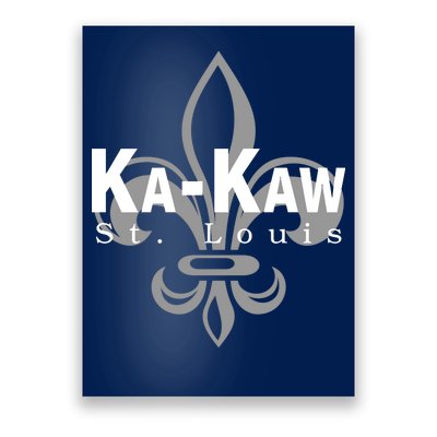 Ka-Kaw St.Louis Sports Fan Poster