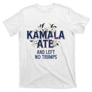 Kamala Ate And Left No Trumps Madam President Winner T-Shirt