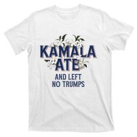 Kamala Ate And Left No Trumps Madam President Winner T-Shirt