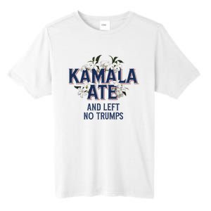 Kamala Ate And Left No Trumps Madam President Winner Tall Fusion ChromaSoft Performance T-Shirt