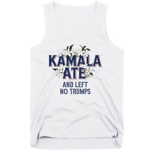 Kamala Ate And Left No Trumps Madam President Winner Tank Top