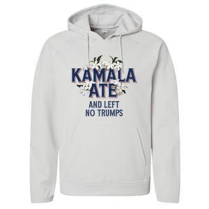 Kamala Ate And Left No Trumps Madam President Winner Performance Fleece Hoodie