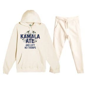 Kamala Ate And Left No Trumps Madam President Winner Premium Hooded Sweatsuit Set