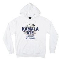 Kamala Ate And Left No Trumps Madam President Winner Hoodie