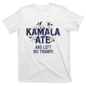 Kamala Ate And Left No Trumps Madam President Winner T-Shirt