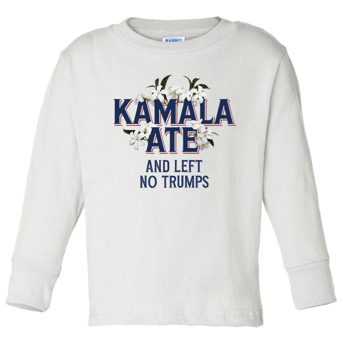 Kamala Ate And Left No Trumps Madam President Winner Toddler Long Sleeve Shirt