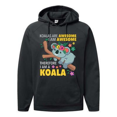 Koalas Are Awesome Funny Koala Bear Enthusiast Humor Outfit Performance Fleece Hoodie