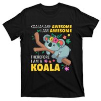 Koalas Are Awesome Funny Koala Bear Enthusiast Humor Outfit T-Shirt