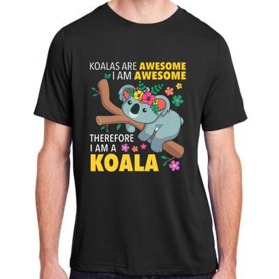 Koalas Are Awesome Funny Koala Bear Enthusiast Humor Outfit Adult ChromaSoft Performance T-Shirt