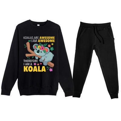 Koalas Are Awesome Funny Koala Bear Enthusiast Humor Outfit Premium Crewneck Sweatsuit Set