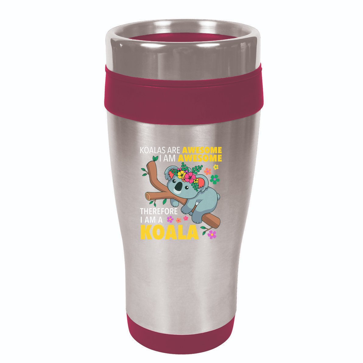 Koalas Are Awesome Funny Koala Bear Enthusiast Humor Outfit 16oz Travel Tumbler