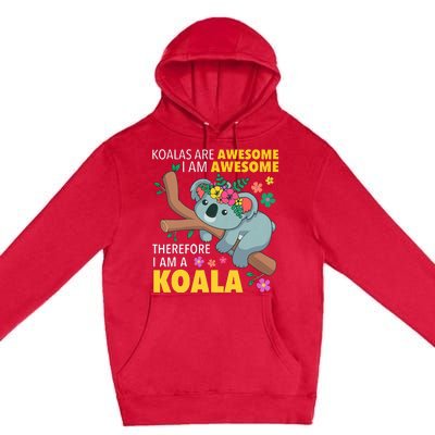 Koalas Are Awesome Funny Koala Bear Enthusiast Humor Outfit Premium Pullover Hoodie