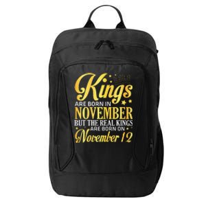 Kings Are Born In Nov The Real Kings Are Born On November 12 City Backpack