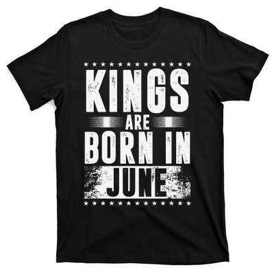 Kings Are Born In June Month Zodiac Sign Cancer Gemini Gift T-Shirt