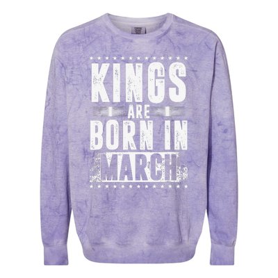 Kings Are Born In March Month Zodiac Sign Pisces Aries Gift Colorblast Crewneck Sweatshirt