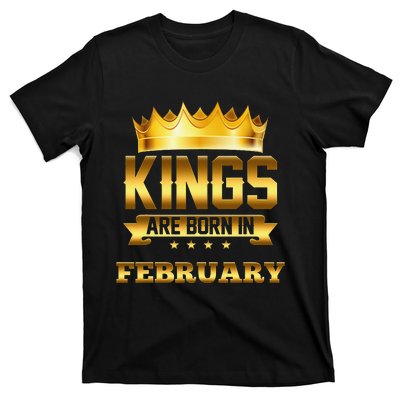 Kings Are Born In February Birthday T-Shirt