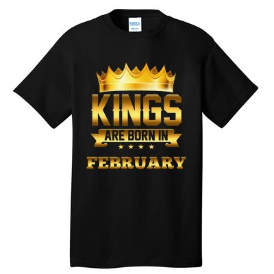 Kings Are Born In February Birthday Tall T-Shirt