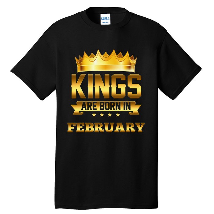 Kings Are Born In February Birthday Tall T-Shirt