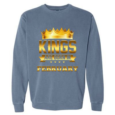 Kings Are Born In February Birthday Garment-Dyed Sweatshirt